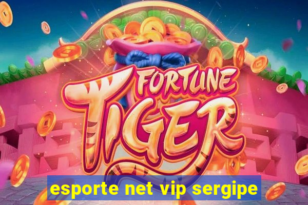 esporte net vip sergipe